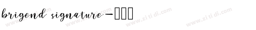brigend signature字体转换